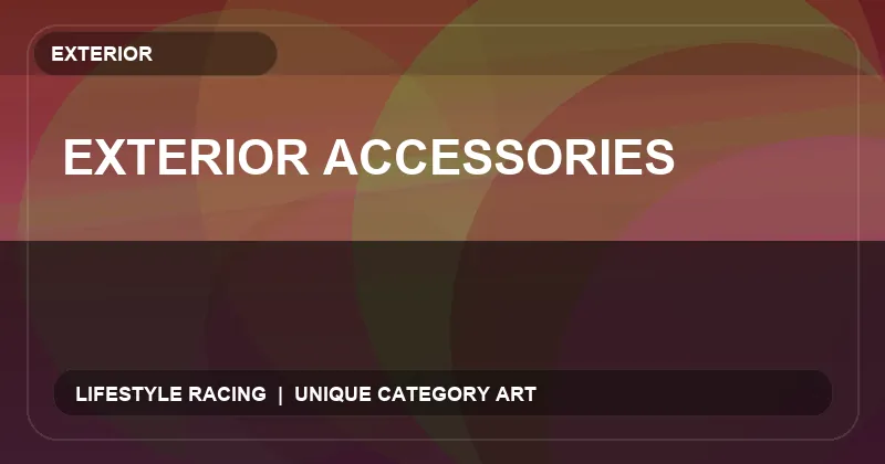 Exterior Accessories